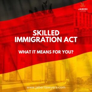 Navigating Germany’s New Skilled Immigration Act: Key Highlights and What It Means for You